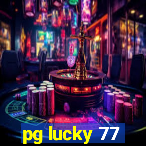 pg lucky 77