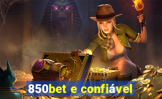 850bet e confiável