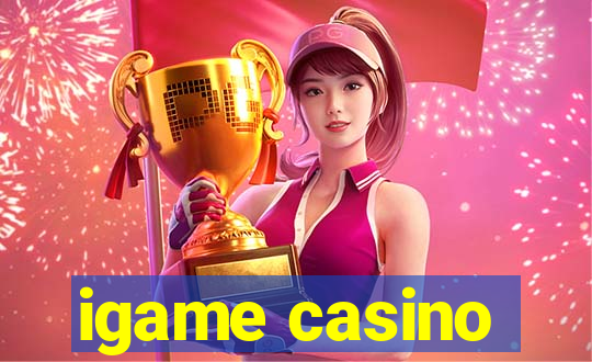 igame casino