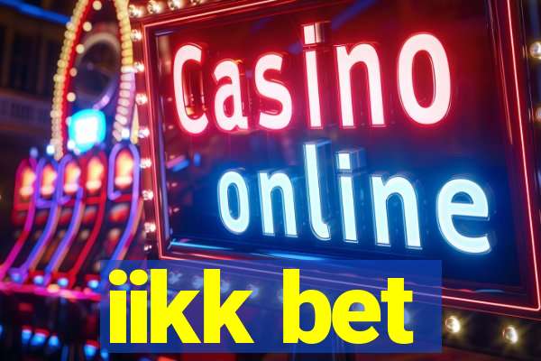 iikk bet