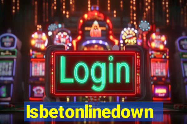 Isbetonlinedown