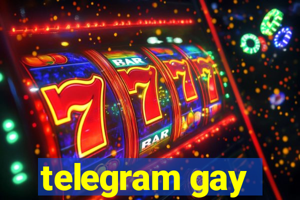 telegram gay