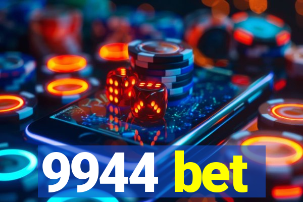 9944 bet