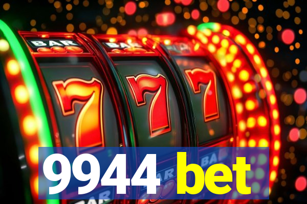 9944 bet