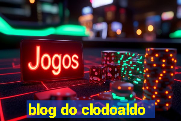 blog do clodoaldo
