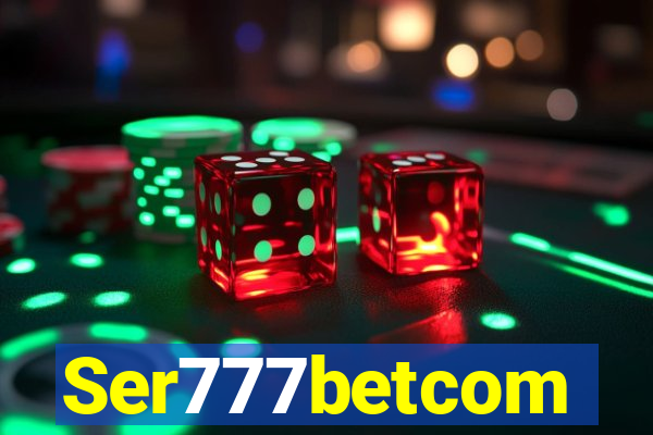 Ser777betcom
