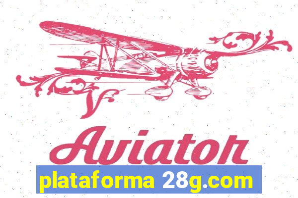plataforma 28g.com