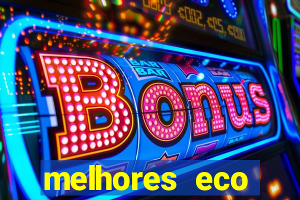 melhores eco resorts do brasil