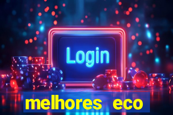melhores eco resorts do brasil