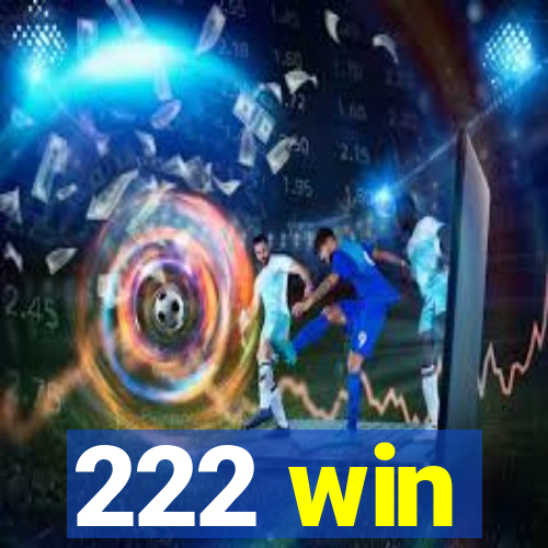 222 win