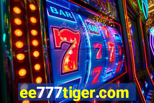 ee777tiger.com
