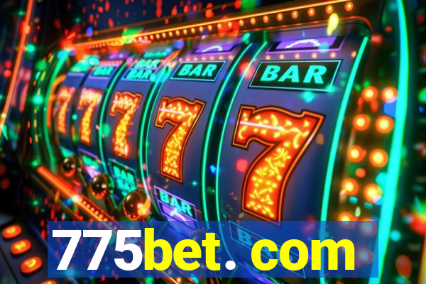 775bet. com