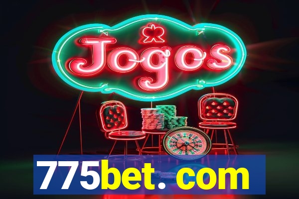 775bet. com