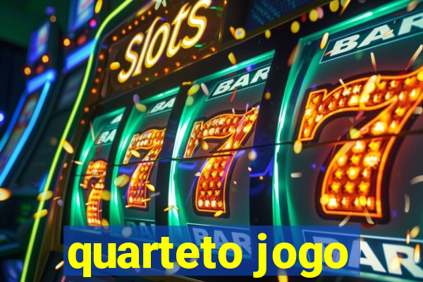 quarteto jogo