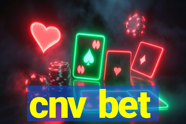 cnv bet