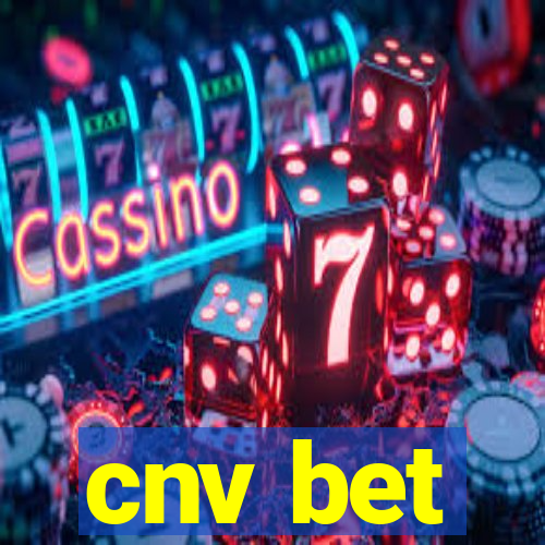 cnv bet