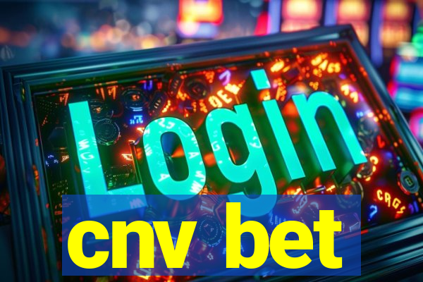 cnv bet