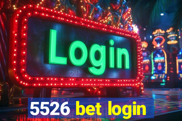 5526 bet login