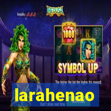 larahenao