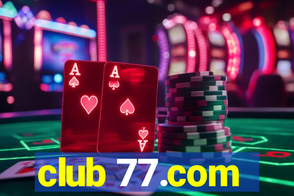 club 77.com