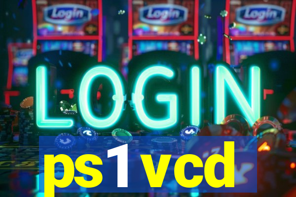 ps1 vcd