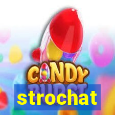 strochat