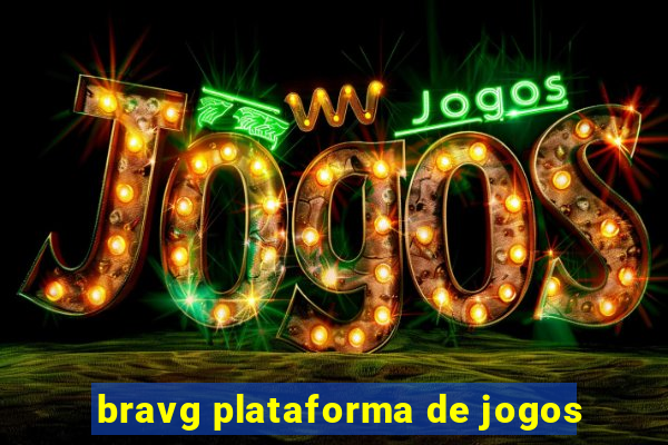 bravg plataforma de jogos