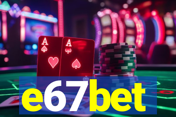 e67bet
