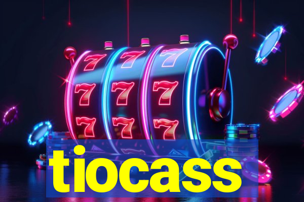 tiocass