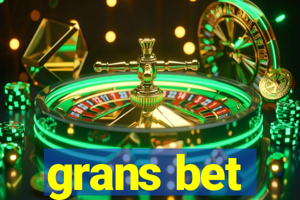grans bet