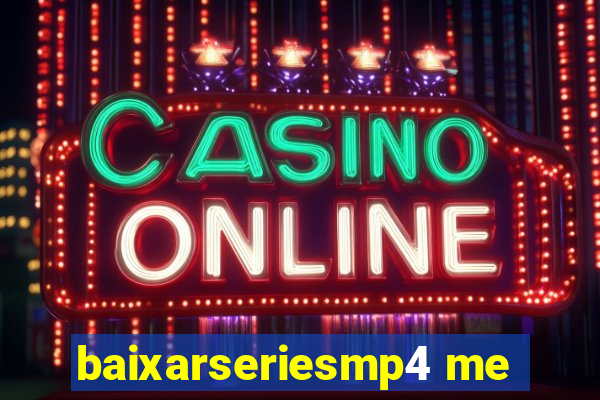 baixarseriesmp4 me