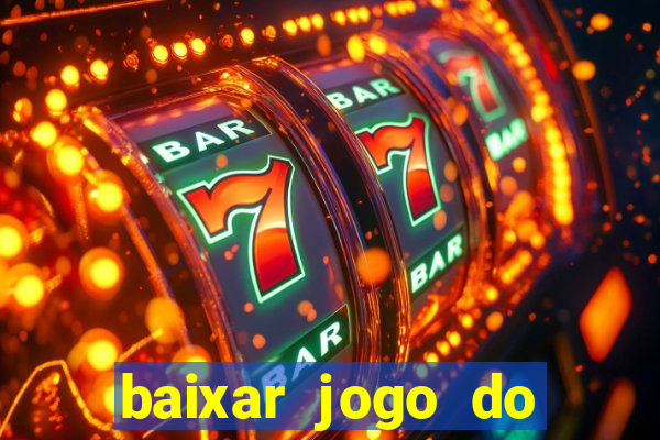 baixar jogo do tigrinho plataforma nova