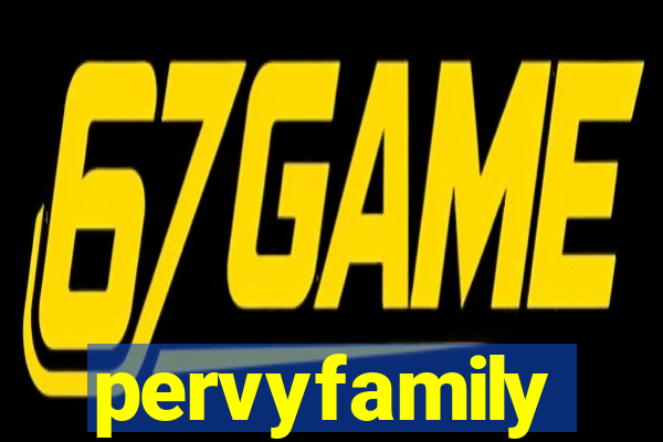 pervyfamily