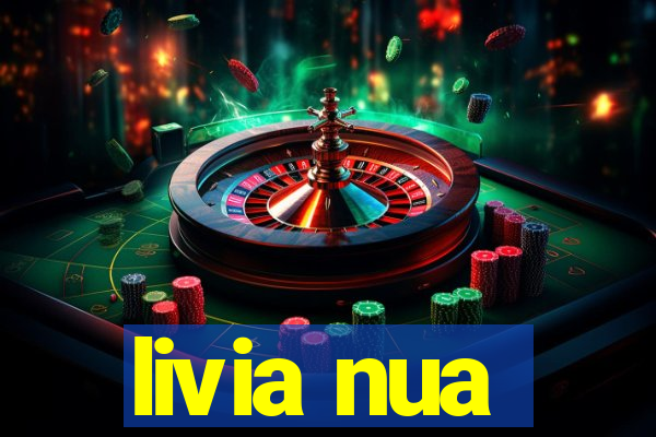 livia nua