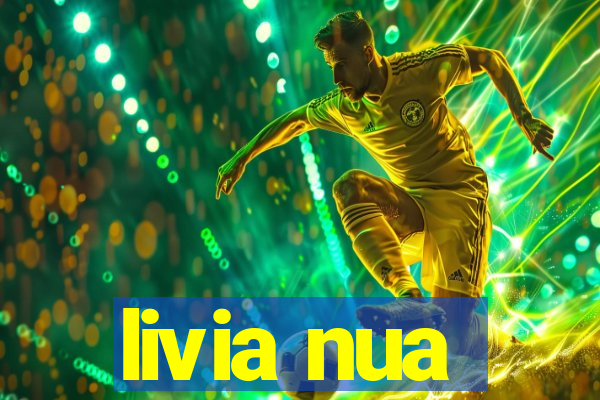 livia nua