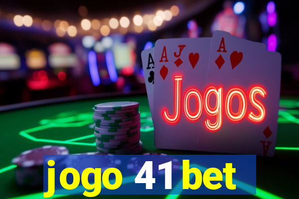 jogo 41 bet
