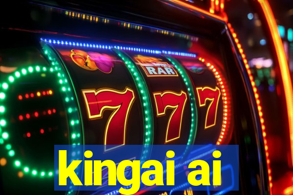 kingai ai