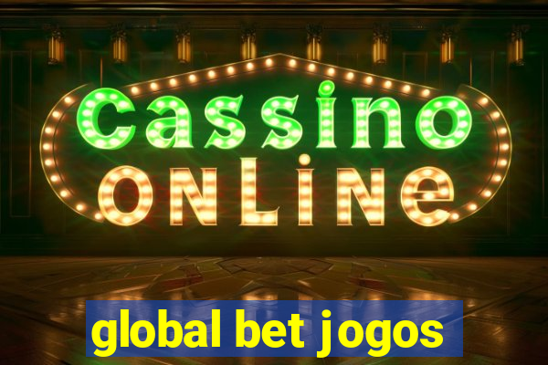 global bet jogos