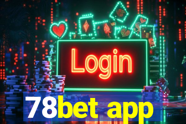 78bet app