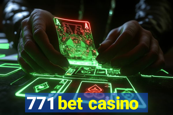 771 bet casino