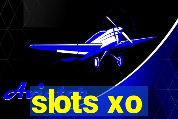 slots xo