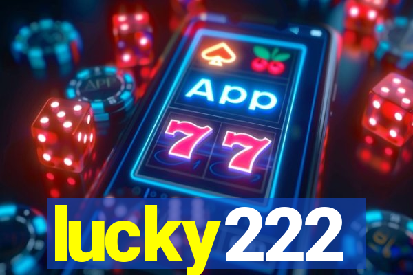lucky222