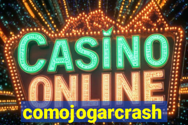 comojogarcrash