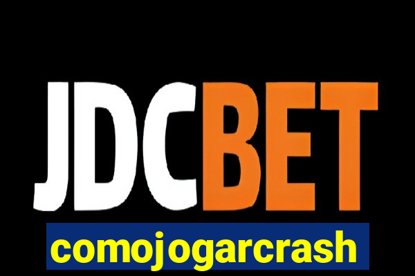comojogarcrash