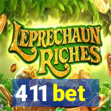 411 bet