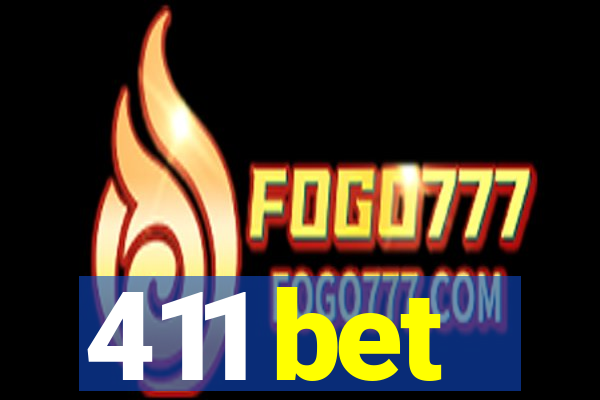 411 bet