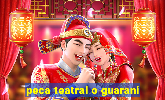 peca teatral o guarani