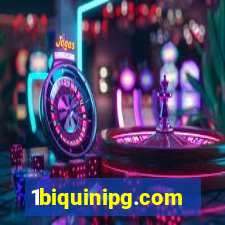 1biquinipg.com