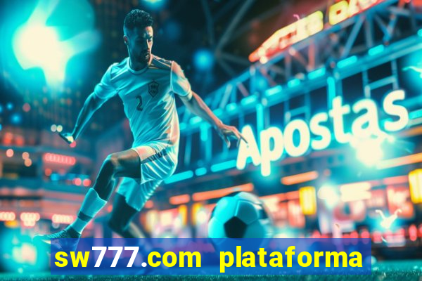 sw777.com plataforma cassino online