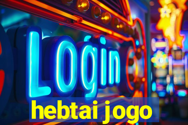 hebtai jogo